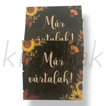 Már vártalak fekete fa tábla